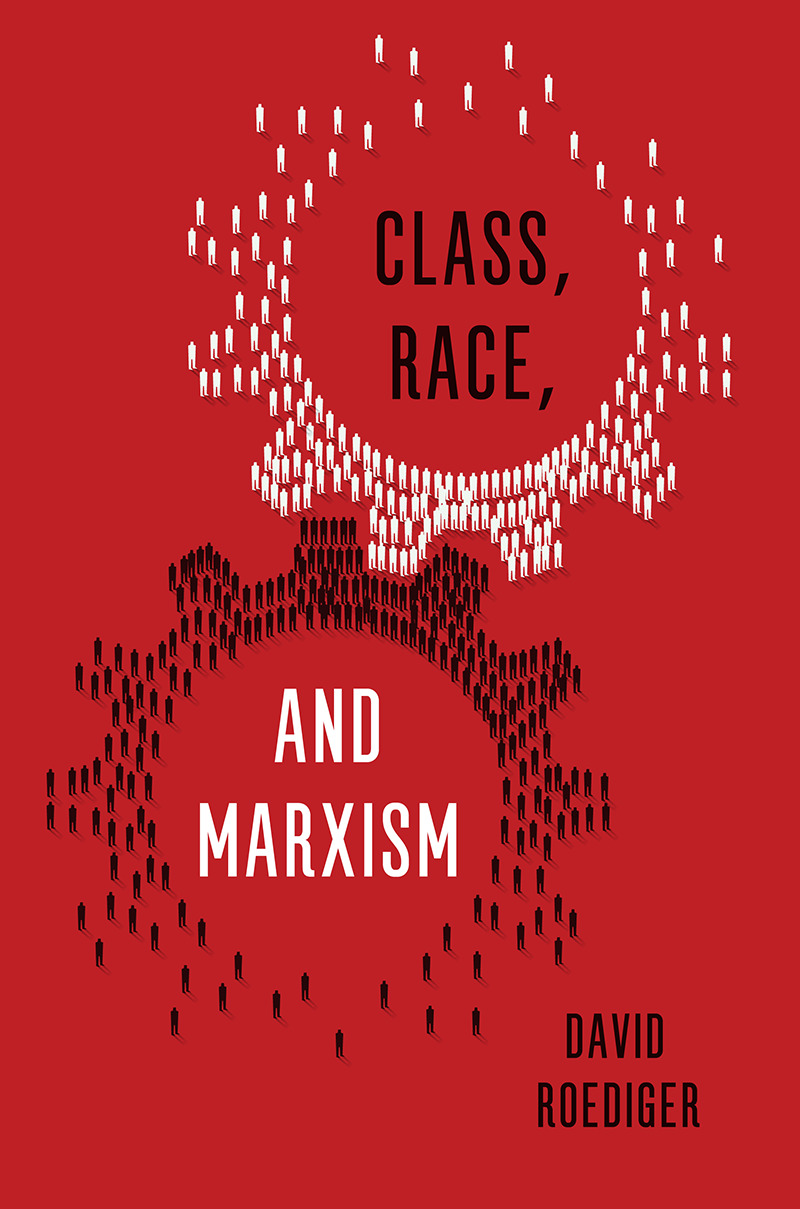 Class, Race, and Marxism book cover