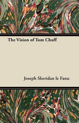 The Vision of Tom Chuff book cover