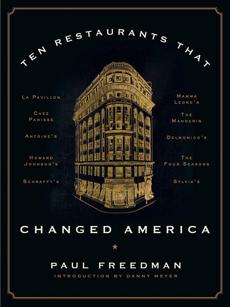 Ten Restaurants That Changed America book cover