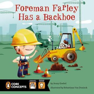 Foreman Farley Has a Backhoe book cover