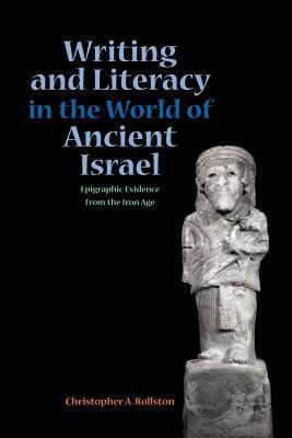 Writing and Literacy in the World of Ancient Israel book cover