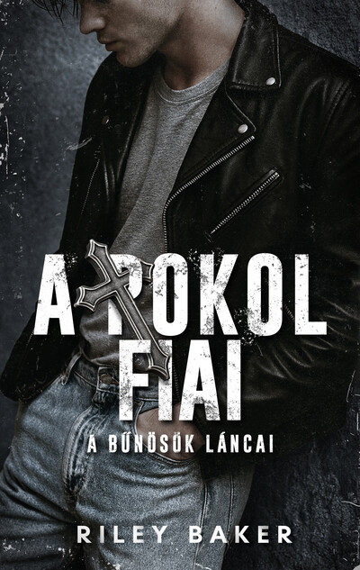 A Pokol Fiai - A bűnösök láncai book cover