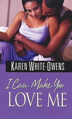 I Can Make You Love Me book cover