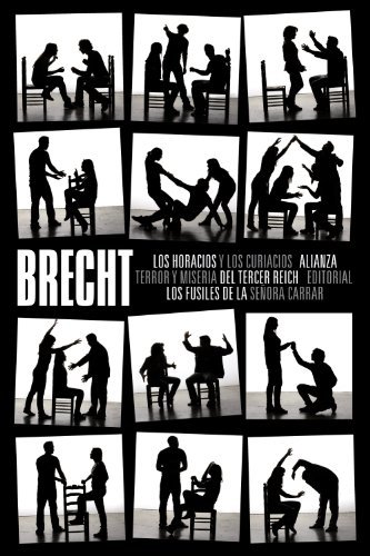 Los horacios y los curiacios. Terror y miseria del Tercer Reich. Los fusiles de la señora Carrar book cover