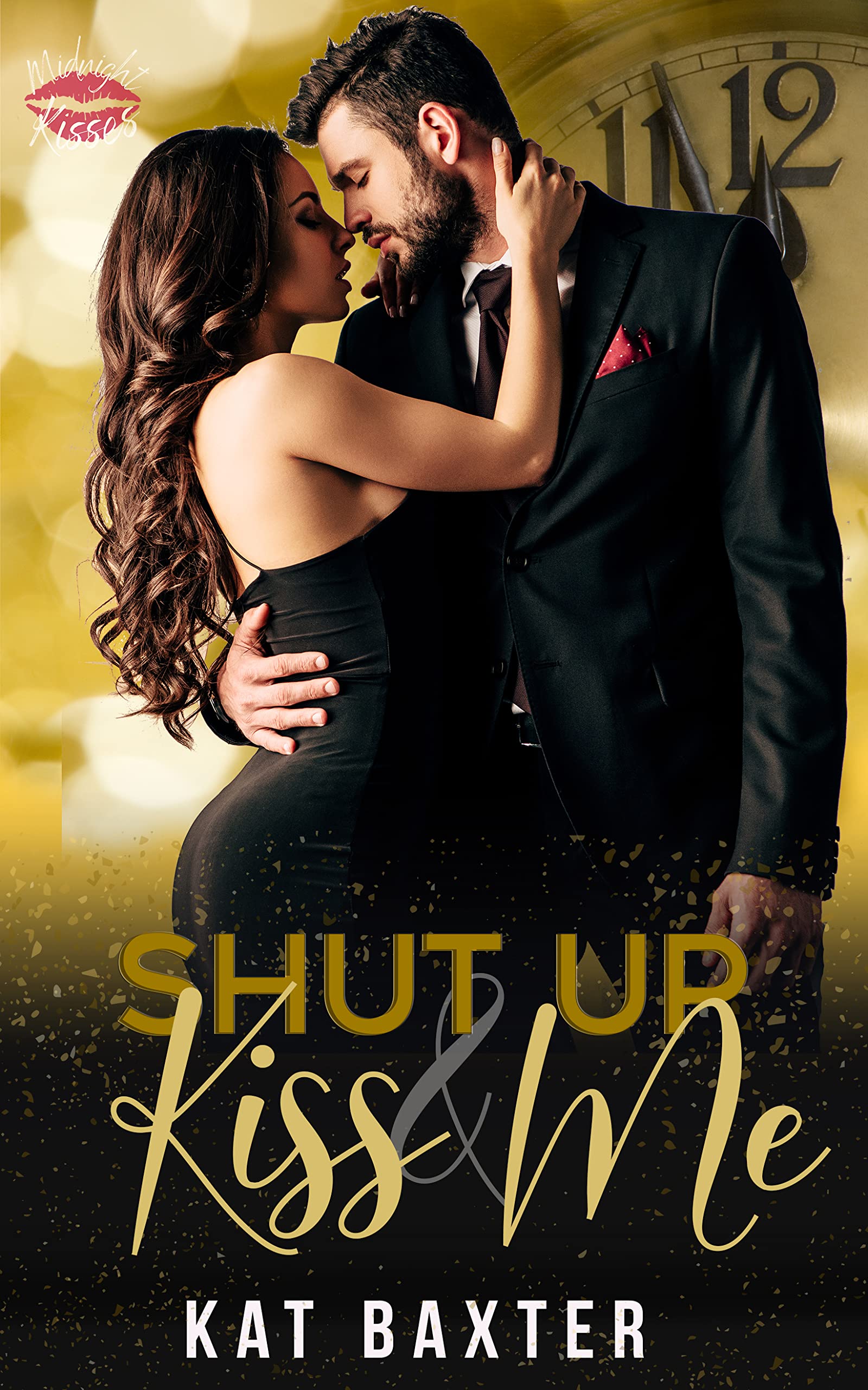 Shut Up and Kiss Me book cover