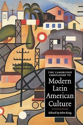 The Cambridge Companion to Modern Latin American Culture book cover
