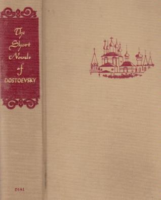 The Short Novels of Dostoevsky book cover