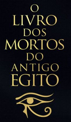 O Livro dos Mortos do Antigo Egito book cover