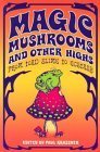 Magic Mushrooms and Other Highs book cover