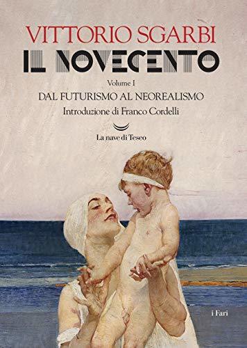 Il Novecento. Dal Futurismo al Neorealismo book cover