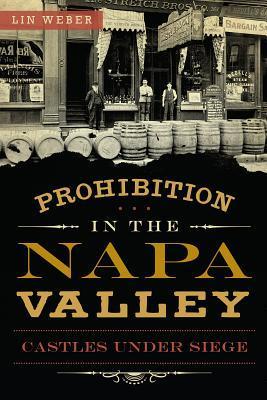 Prohibition in the Napa Valley book cover