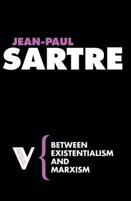 Between Existentialism and Marxism book cover
