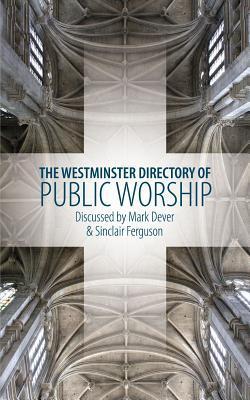 The Westminster Directory of Public Worship book cover