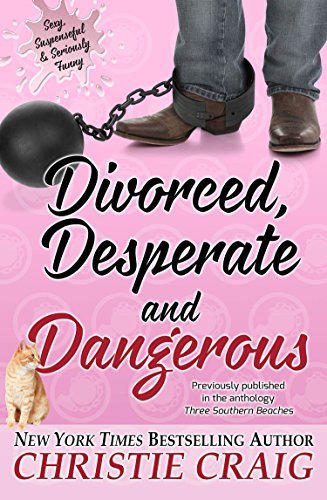 Divorced, Desperate and Dangerous book cover