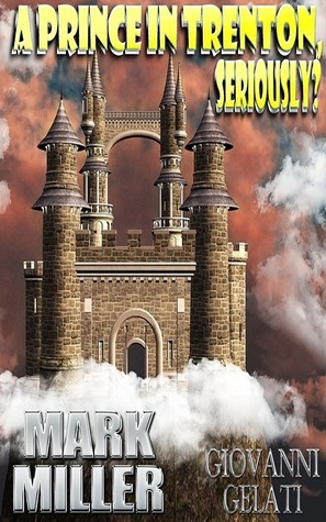 A Prince in Trenton, Seriously? book cover