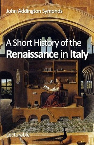 A Short History of the Renaissance in Italy book cover