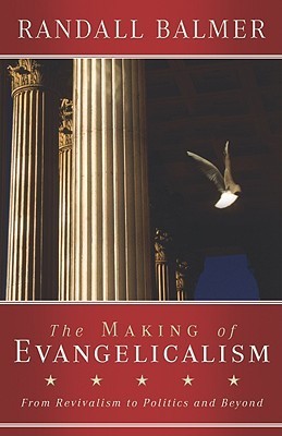 The Making of Evangelicalism book cover