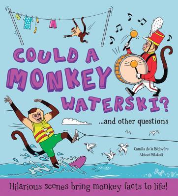 What if a.Could a Monkey Waterski? book cover