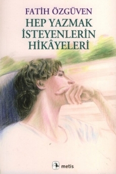 Hep Yazmak İsteyenlerin Hikâyeleri book cover