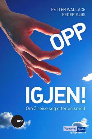 Opp igjen! Om å reise seg etter en smell book cover