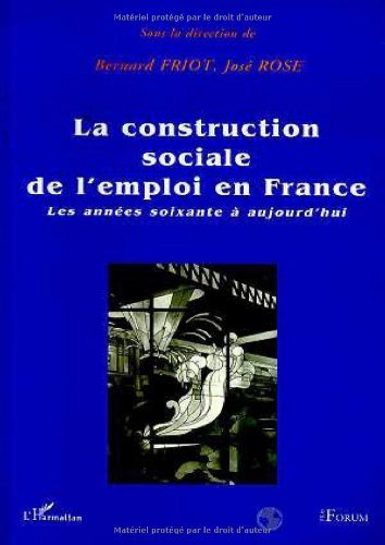La Construction sociale de l'emploi en France book cover