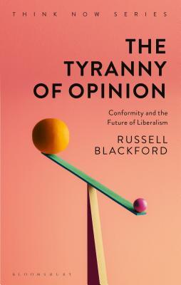 The Tyranny of Opinion book cover