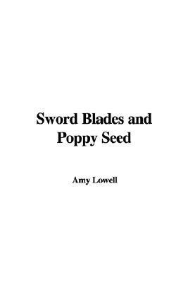 Sword Blades and Poppy Seed book cover