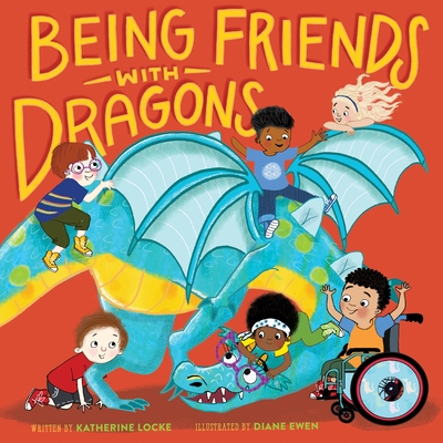 Being Friends with Dragons book cover