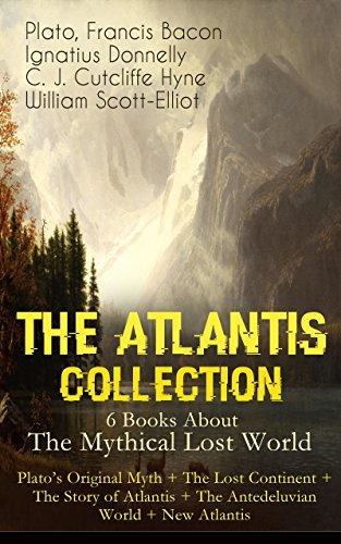 THE ATLANTIS COLLECTION - 6 Books About The Mythical Lost World book cover