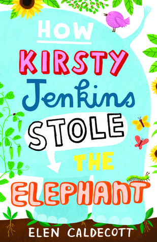 How Kirsty Jenkins Stole the Elephant book cover