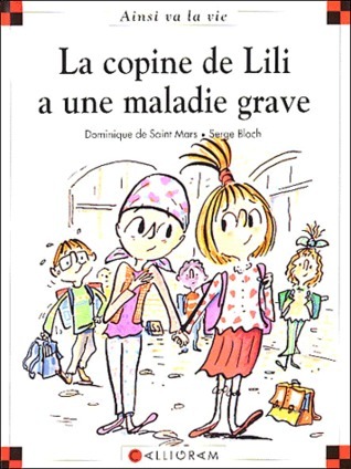 La copine de Lili a une maladie grave book cover