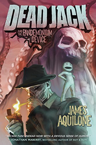 Dead Jack and the Pandemonium Device book cover