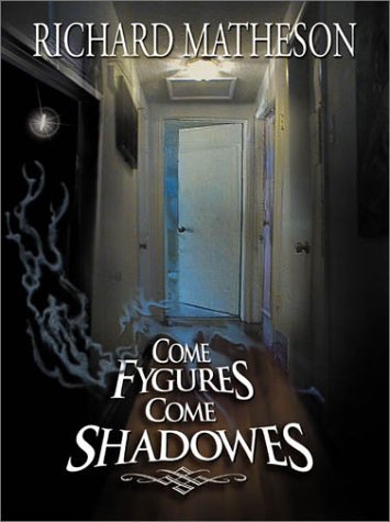Come Fygures, Come Shadowes book cover