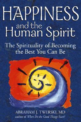 Happiness and the Human Spirit book cover
