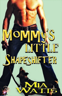Mommy's Little Shapeshifter book cover