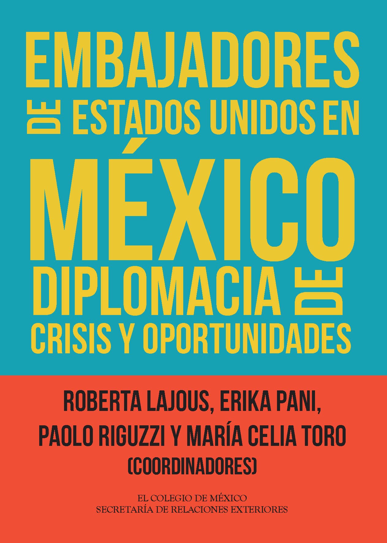 Embajadores de Estados Unidos en México. Diplomacia de crisis y oportunidades book cover