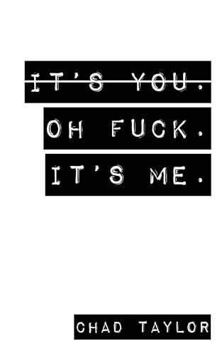 It's You. Oh Fuck. It's ME. book cover