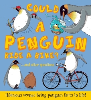 Could a Penguin Ride a Bike? book cover