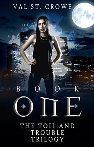 The Toil and Trouble Trilogy book cover 1