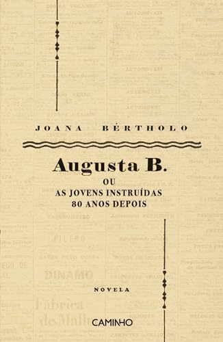 Augusta B. ou as Jovens Instruídas 80 Anos Depois book cover