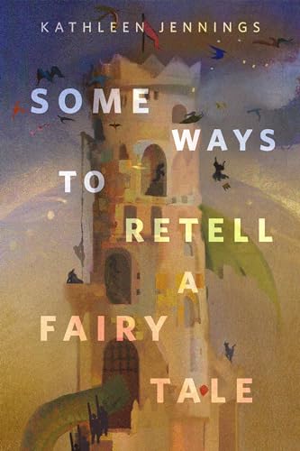 Some Ways to Retell a Fairy Tale book cover