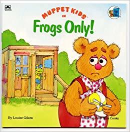 Muppet Kids in Frogs Only! book cover