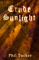 Crude Sunlight book cover 1