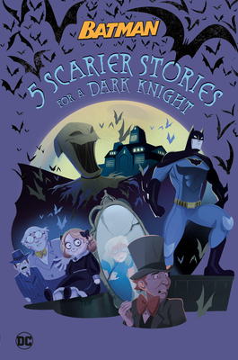 5 Scarier Stories for a Dark Knight book cover