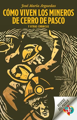 Cómo viven los mineros de Cerro de Pasco y otras crónicas book cover