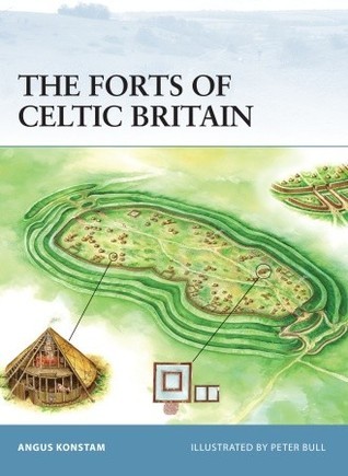 The Forts of Celtic Britain book cover