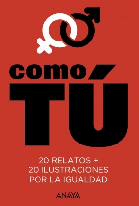 Como tú. 20 relatos por la igualdad book cover