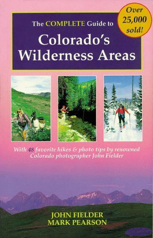 The Complete Guide to Colorado's Wilderness Areas book cover