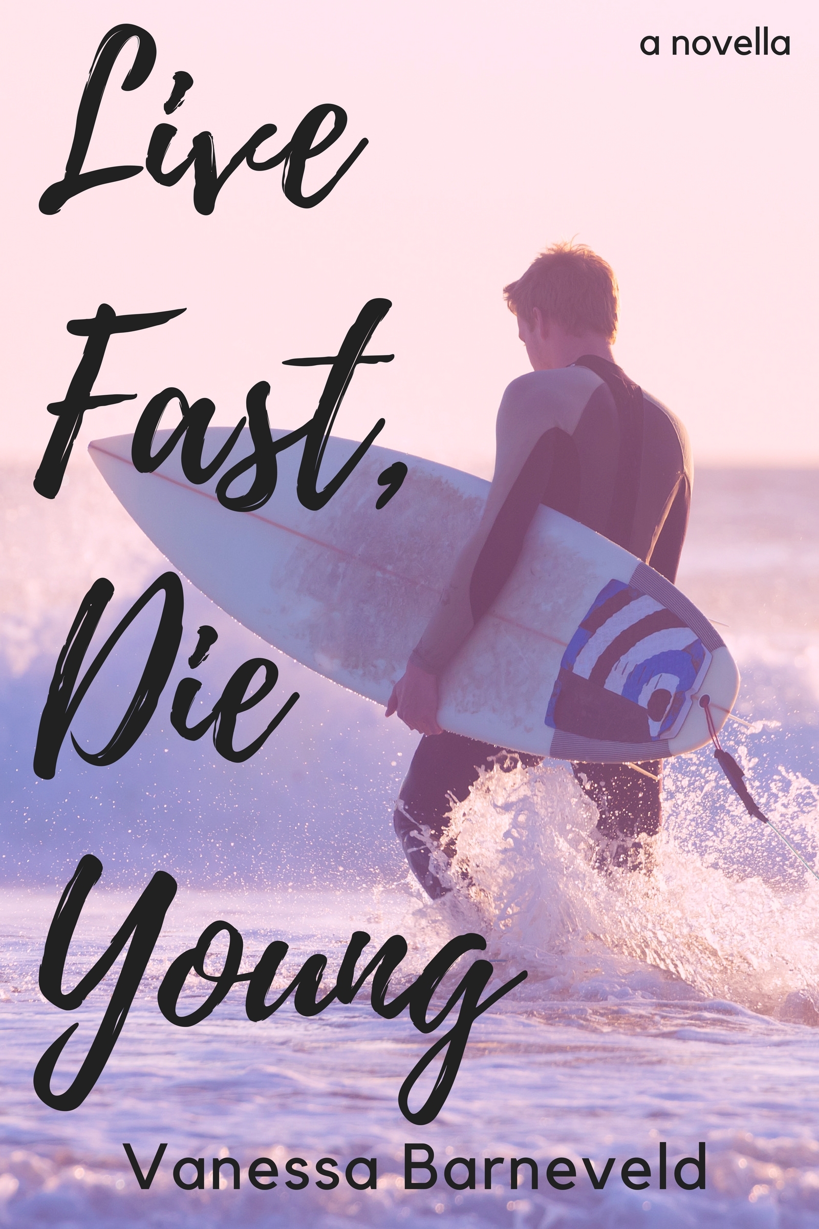Live Fast, Die Young book cover