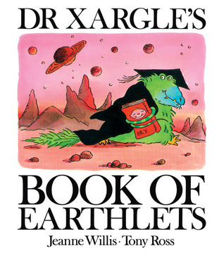 Dr Xargle's Book of Earthlets book cover
